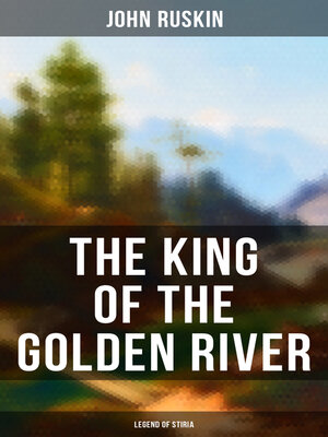 cover image of The King of the Golden River